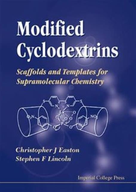 Book cover of: Modified Cyclodextrins: Scaffolds And Templates For Supramolecular Chemistry
