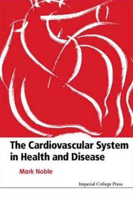 Book cover of: Cardiovascular System In Health & Disease, The