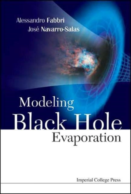 Book cover of: Modeling Black Hole Evaporation. By: Alessandro Fabbri