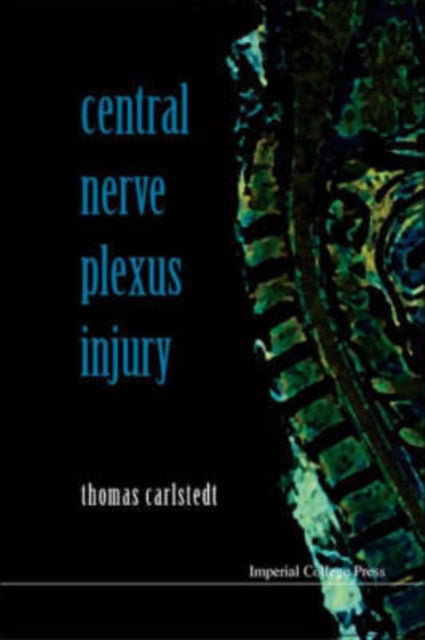 Book cover of: Central Nerve Plexus Injury (With Cd-rom). By: Thomas Carlstedt
