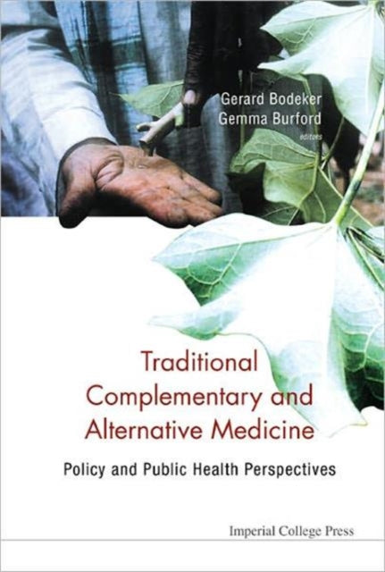 Book cover of: Traditional, Complementary And Alternative Medicine: Policy And Public Health Perspectives