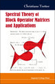 Book cover of: Spectral Theory Of Block Operator Matrices And Applications. By: Christiane Tretter