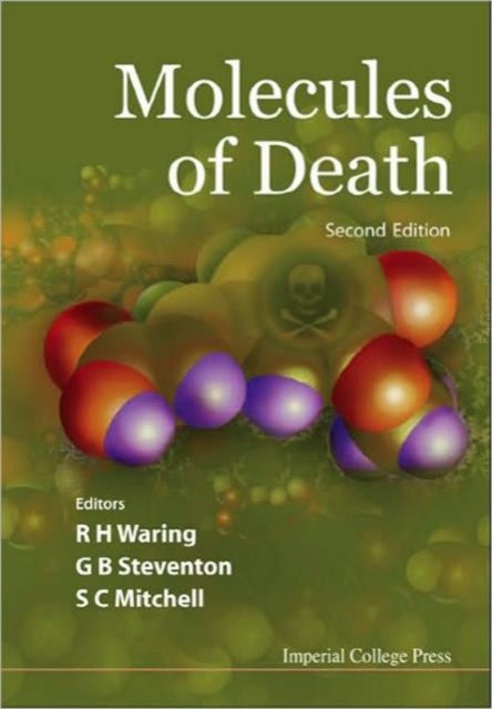 Book cover of: Molecules Of Death (2nd Edition). By: R. H. Waring