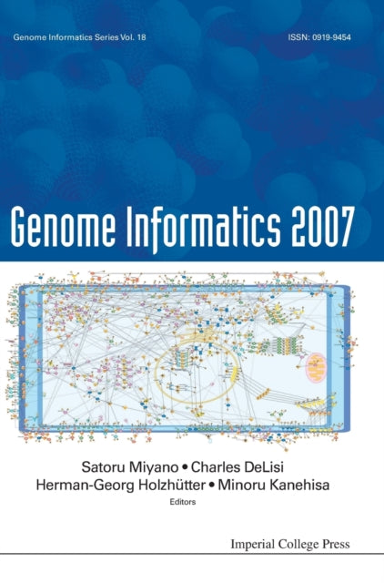 Book cover of: Genome Informatics 2007: Genome Informatics Series Vol. 18 - Proceedings Of The 7th Annual International Workshop On Bioinformatics And Systems Biology (Ibsb 2007). By: International Workshop on Bioinformatics and Systems Biology (7th 2007 University of Tokyo)