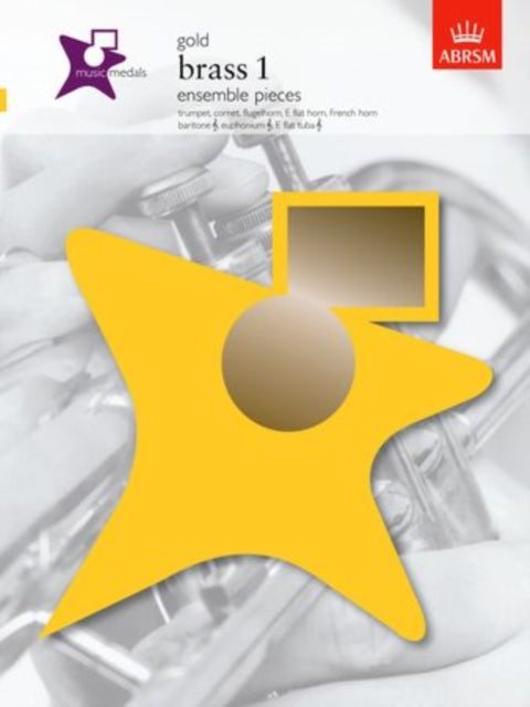 Book cover of: Music Medals Gold Brass 1 Ensemble Pieces