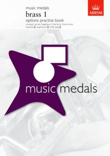 Book cover of: Music Medals Brass 1 Options Practice Book