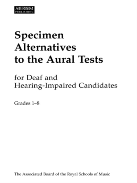 Book cover of: Specimen Alternatives to the Aural Tests for Deaf and Hearing-Impaired candidates - generic + piano