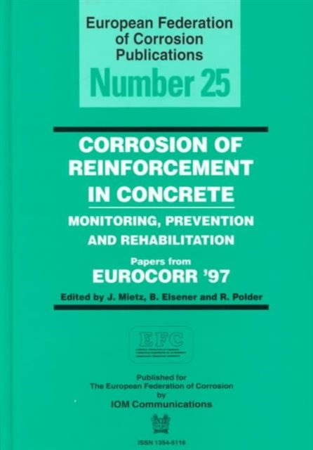 Book cover of: Corrosion of Reinforcement in Concrete (EFC 25)