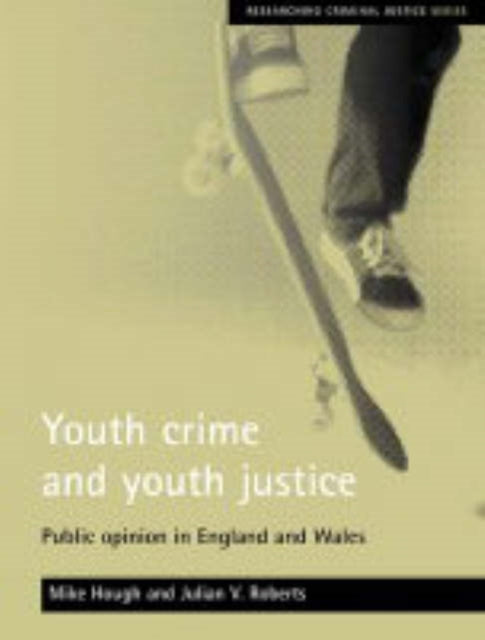 Book cover of: Youth crime and youth justice. By: Mike Hough