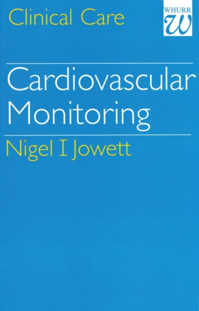 Book cover of: Cardiovascular Monitoring. By: Nigel Jowett