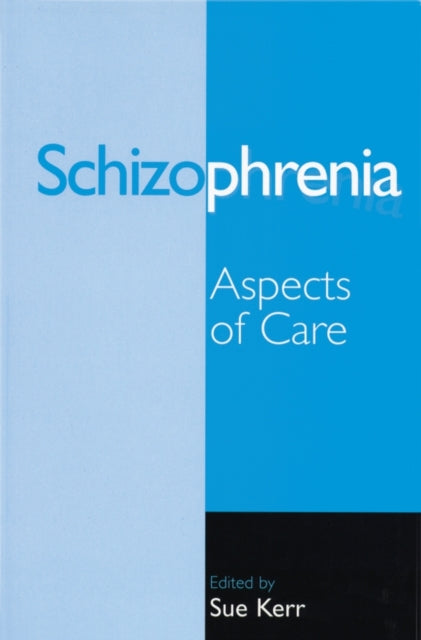 Book cover of: Schizophrenia. By: Sue Kerr