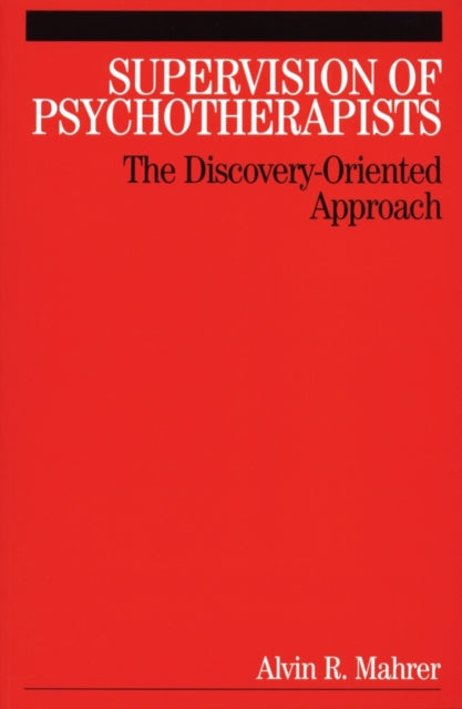Book cover of: Supervision of Psychotherapists. By: Al Mahrer