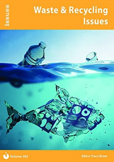 Book cover of: Waste & Recycling Issues. By: Tracy Biram