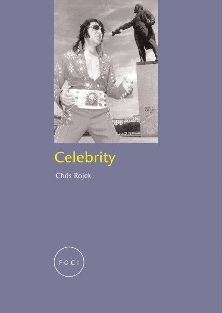 Book cover of: Celebrity. By: Chris Rojek