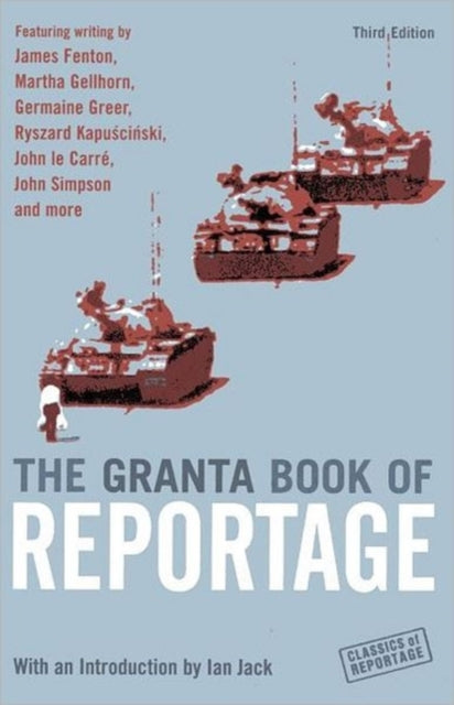 Granta Book Of Reportage