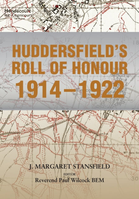 Book cover of: Huddersfield's Roll of Honour 1914-1922. By: J. Margaret Stansfield