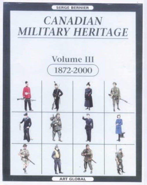Book cover of: Canadian Military Heritage. By: Serge Bernier