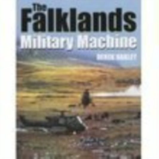 Book cover of: Falklands Military Machine