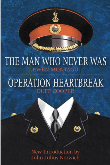 Book cover of: Man Who Never Was. By: Ewen Montagu