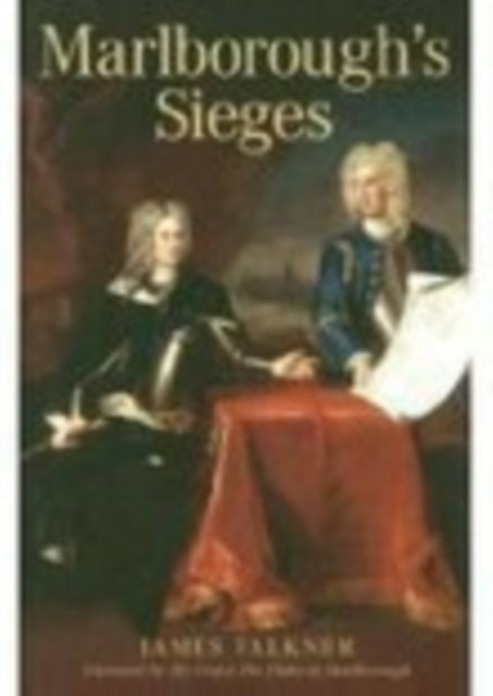 Book cover of: Marlborough's Sieges. By: James Falkner