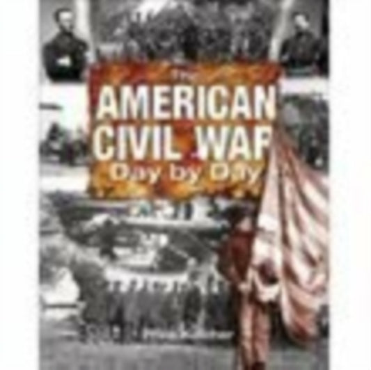Book cover of: American Civil War Day by Day. By: Philip Katcher