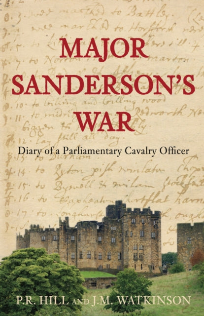 Book cover of: Major Sanderson's War. By: P. R. Hill