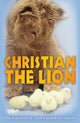 Book cover of: Christian the Lion. By: Anthony Bourke