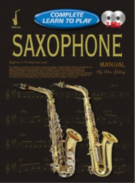 Book cover of: Progressive Complete Learn To Play Saxophone. By: Peter Gelling