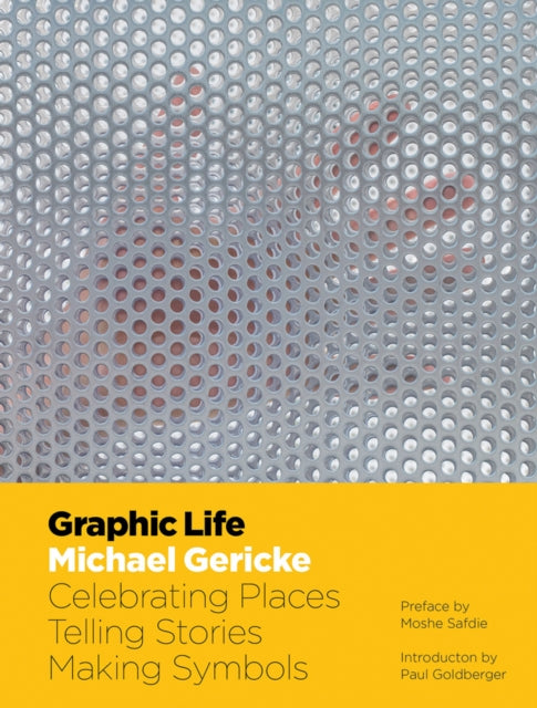 Book cover of: Graphic Life. By: Moshe Safdie