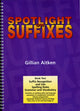 Book cover of: Spotlight on Suffixes Book 2. By: Gillian Aitken