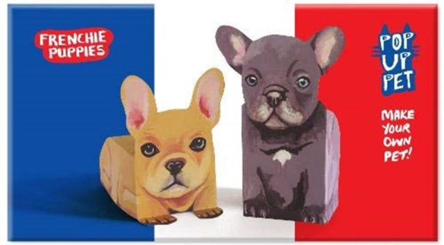 Book cover of: Pop Up Pet Frenchie Puppies