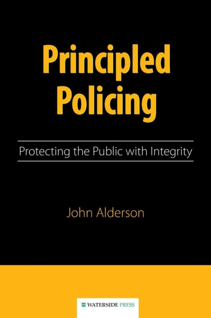 Book cover of: Principled Policing. By: Alderson, John