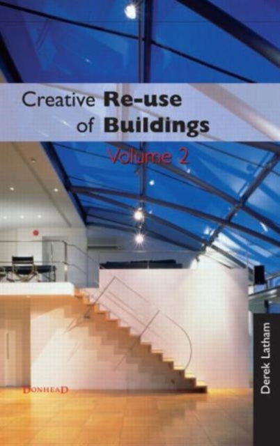 Book cover of: Creative Reuse of Buildings: Volume Two