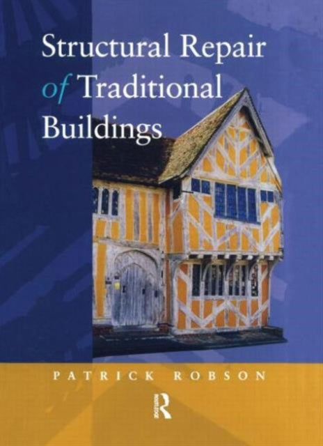 Book cover of: Structural Repair of Traditional Buildings. By: P.E.B. Robson
