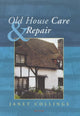 Book cover of: Old House Care and Repair. By: Janet Collings