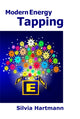 Book cover of: Modern Energy Tapping MET. By: Silvia Hartmann