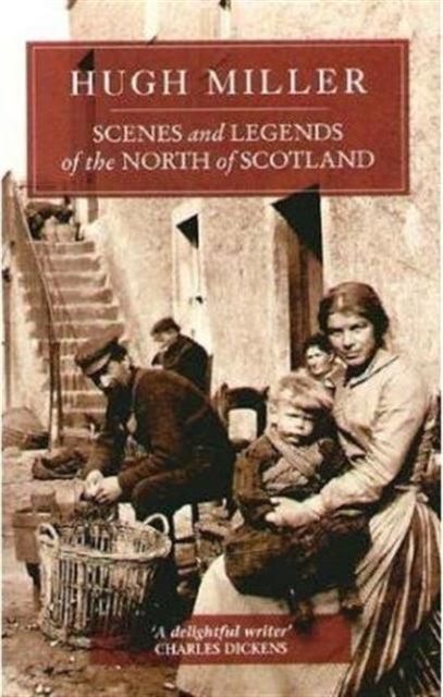 Book cover of: Scenes and Legends of the North of Scotland. By: Hugh Miller