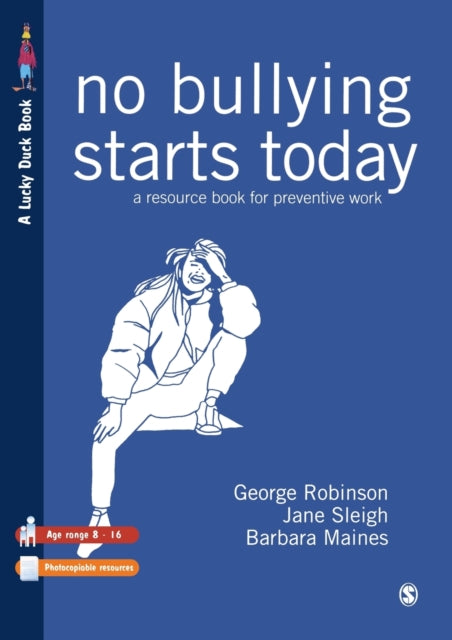 Book cover of: No Bullying Starts Today. By: George Robinson