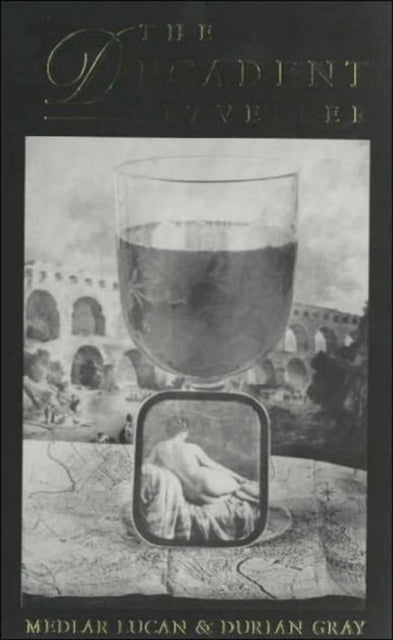 Book cover of: Decadent Traveller. By: Medlar Lucan