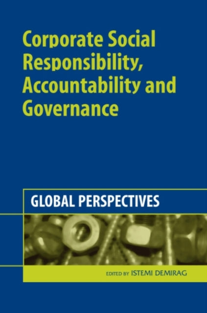 Book cover of: Corporate Social Responsibility, Accountability and Governance. By: Istemi Demirag
