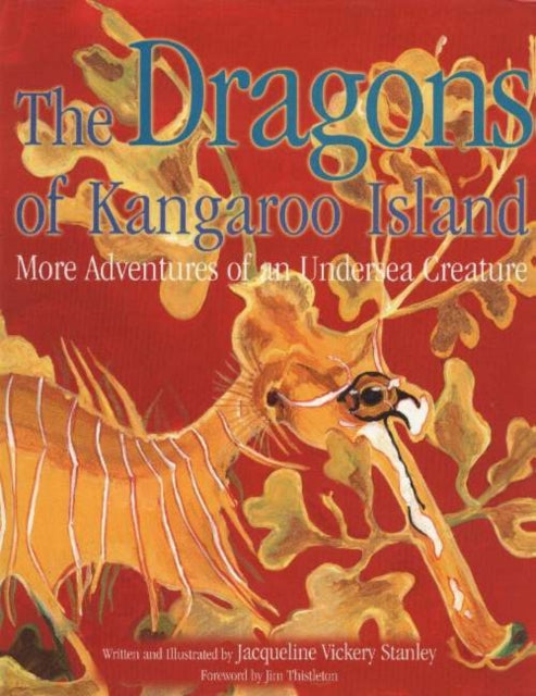 Book cover of: Dragons of Kangaroo Island. By: Jacqueline Vickery Stanley