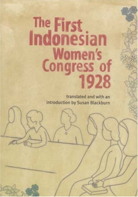Book cover of: First Indonesian Women's Congress of 1928