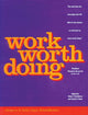 Book cover of: Work Worth Doing. By: Mcmahon