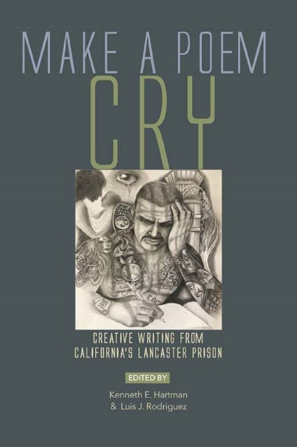 Book cover of: Make a Poem Cry. By: Luis J. Rodriguez