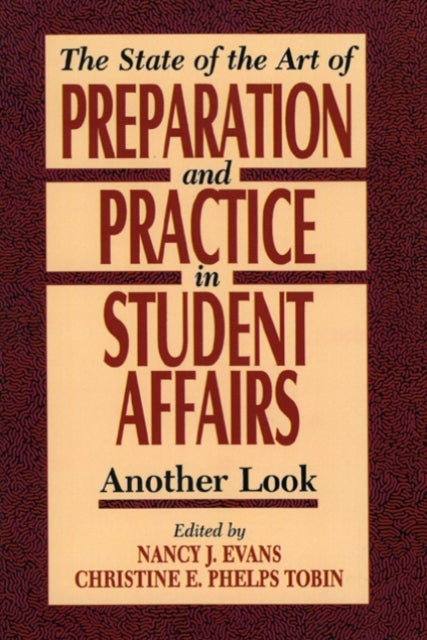 Book cover of: State of the Art of Preparation and Practice in Student Affairs