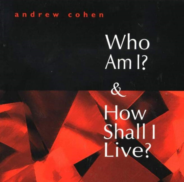 Book cover of: Who Am I? & How Shall I Live?
