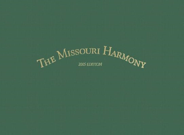 Book cover of: Missouri Harmony Songbook. By: Allen D. Carden