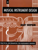 Book cover of: Musical Instrument Design. By: Bart Hopkin