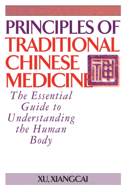 Book cover of: Principles of Traditional Chinese Medicine