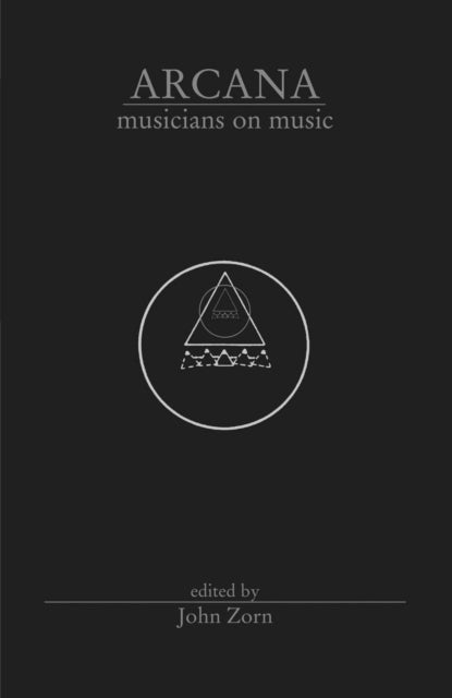 Book cover of: Arcana. By: John Zorn